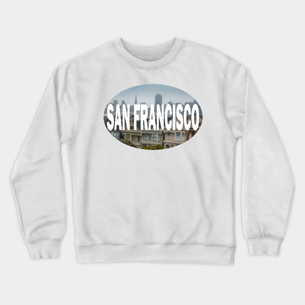 San Francisco, California Crewneck Sweatshirt by stermitkermit